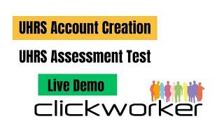 UHRS Account Creation/ Registration | How to Pass Clickworker ASSESSMENT Tests UHRS Training