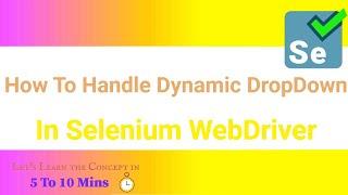 How to handle Dynamic drop down in Selenium WebDriver | Select option from Auto Suggestive dropdown