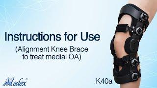 OA Alignment Knee Brace (k40a) - Instructions for Use