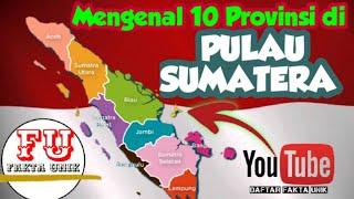 Daftar Provinsi di PULAU SUMATERA