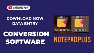 Download Notepad Plus Conversion Software for Data Entry,  Convert Images into .wrt format Notebook