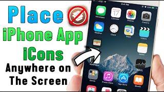 How to Place iPhone App Anywhere on The Screen No Jailbreak