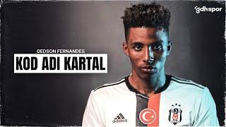 Gedson Fernandes | Kod Adı Kartal