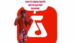 How to sound like Lil Uzi Vert on BandLab **EXTREMELY ACCURATE**