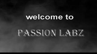 Passion Labz Trailer |A new Begining