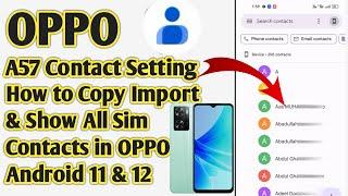 OPPO A57 Contact Setting |How to Copy Sim Number | Import & Show all Sim Contacts in OPPO Android 12