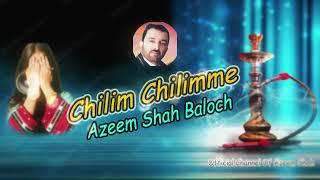 Azeem Shah Baloch Song | Mosam Chilime | Balochi Omani Song 2024