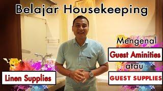 Guest Supplies atau Guest Aminities,- Belajar Housekeeping