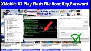 XMobile X2 Play (MTK6261) Flash File, Boot Key and Password Unlock