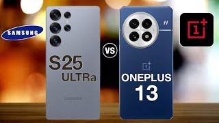 samsung galaxy s25 ultra vs oneplus 13 - full comparison #oneplus13