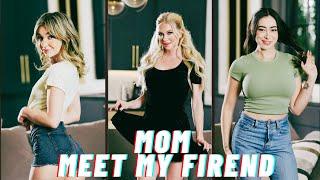 Mom meet my best friend at home -- Mommy's Girl