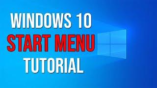 Windows 10 - Start Menu Tutorial