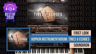 First Look: Hopkin Instrumentarium: Tines & Echoes by Soundiron