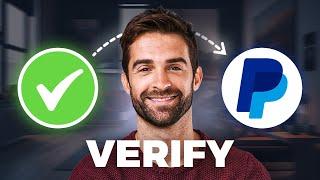 How To Verify PayPal Account (2024) Easy Tutorial