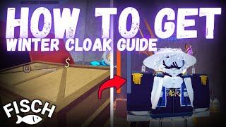 How To Get New WINTER CLOAK in Fisch!