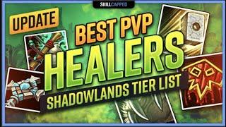 Best PvP Healers in Shadowlands 9.0 TIER LIST UPDATE