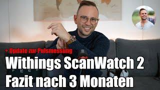 Withings ScanWatch 2 Fazit nach 3 Monaten (Update)