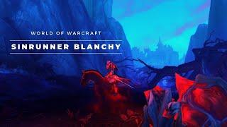 Sinrunner Blanchy Mount Guide - World of Warcraft