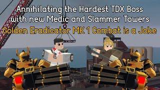 TDX | Destroying the Hardest Boss with Slammer and Medic