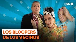 Los Bloopers de Vecinos | ViX