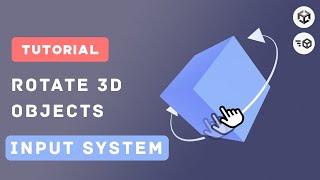 Rotate 3D Objects using Mouse with Input System (+Touch) in Unity 2024 - Simple