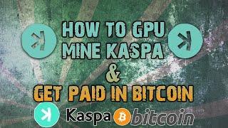 How To GPU Mine Kaspa & Paid in Bitcoin | Windows Mining Tutorial | Kaspa Mining Tutorial | Nicehash