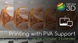 Ultimaker 3 Extended - Dissolvable PVA Support Material | Dream 3D