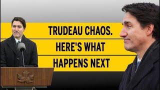 Trudeau chaos. Here's what happens next