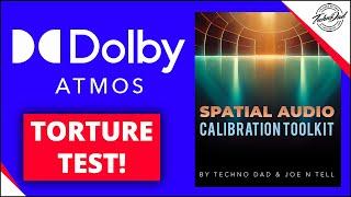 How to Test your Dolby Atmos Home Theater | Torture Test - Spatial Audio Calibration Toolkit