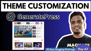 Day 63/90: Generatepress Theme Customization | Generatepress Theme Full Customization Step By Step
