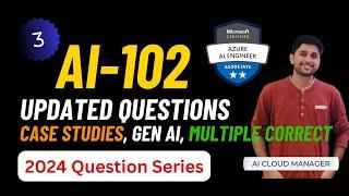 AI-102 EXAM QUESTIONS 2024 MICROSOFT AZURE AI 102 CERTIFICATION COURSE PART-3