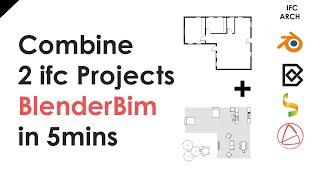 BlenderBim - Merge 2 Ifc project libraries together in 5mins