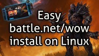 Easy battle.net/wow install on Linux