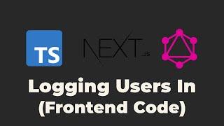 User Login with Apollo Client and NextJS - Frontend Code
