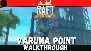 Raft - Varuna Point - Mission Walkthrough - No Comment