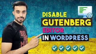 How to Disable Gutenberg Editor in WordPress | Disable Block Editor | WordPress Tutorial 2023