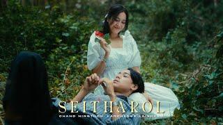 SEITHAROL - Chand Ningthou, Lanchenba Laishram (Official Music Video) starring Tete Sapam