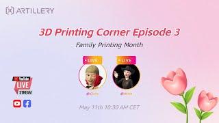 Artillery 3D Printing Corner Episode 3 | Family Printing Month
