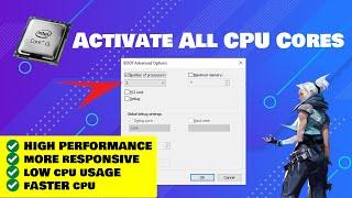 How to Activate All CPU Cores on Windows 10!