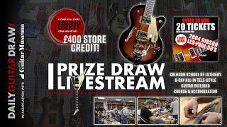 134 6-Day Crimson Course & 3 more DAILY GUITAR DRAW Competition Prize Draw Live 18/06/2024 16.00 UK