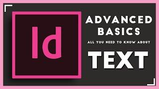 InDesign Advanced Basics: Texts | Text box, text on path, text wrap, etc. | 2021 Beginners guide