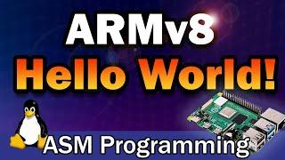 You Can Learn AArch64 Assembly in 10 Minutes | AARCH64 Hello World Tutorial