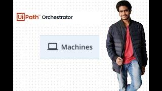 UiPath Orchestrator - Machines