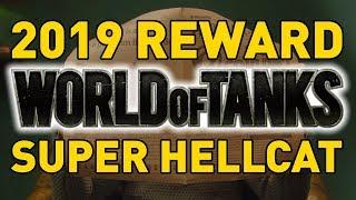 2019 WORLD OF TANKS REWARD - SUPER HELLCAT!