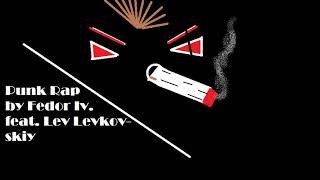 Punk Rap by Fedor Iv  feat.  Lev levkovskiy