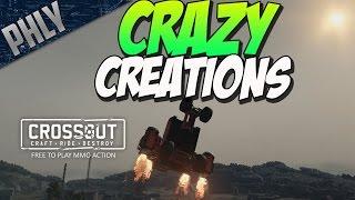 CROSSOUT CRAZY CREATIONS (Crossout Gameplay)