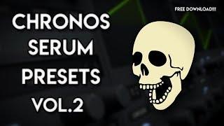 Chronos Serum Presets Vol.2 | FREE SERUM DUBSTEP PRESETS!!