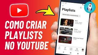 Como CRIAR UMA PLAYLIST no YouTube (2024) - Atualizado