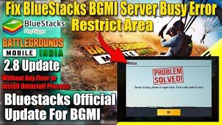 How To Fix BGMI Server Busy Error Code Restrict Area In BlueStacks BGMI 2.8 Update | Fix Error 100%