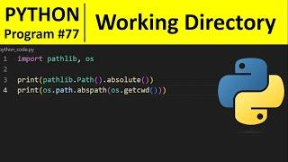 Python Program #77 - Get the Full Path of the Current Working Directory in Python